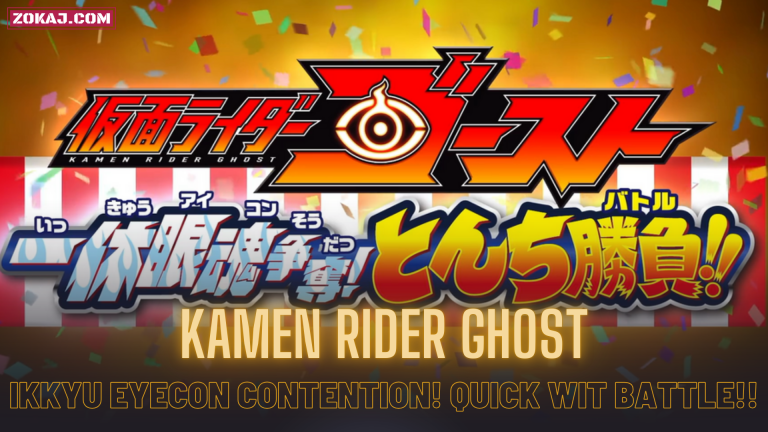 Kamen Rider Ghost: Ikkyu Eyecon Contention! Quick Wit Battle!!