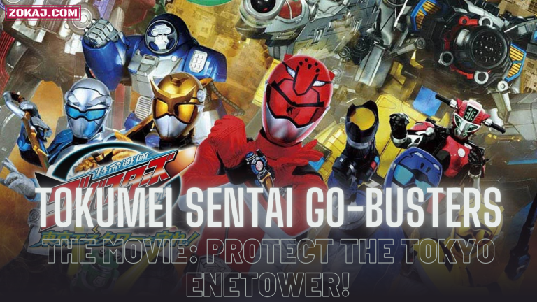 Tokumei Sentai Go-Busters the Movie: Protect the Tokyo Enetower!