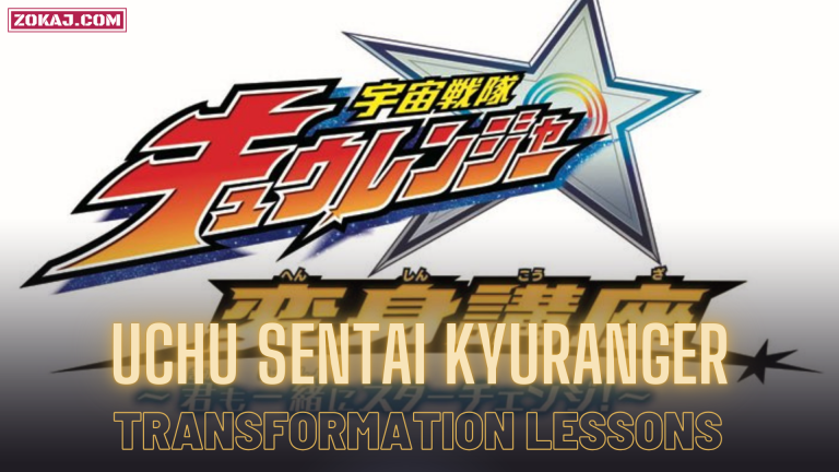 Uchuu Sentai Kyuranger: Transformation Lessons ~Let’s Star Change Together!~