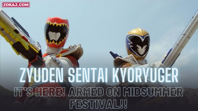 Zyuden Sentai Kyoryuger: It’s Here! Armed On Midsummer Festival!!