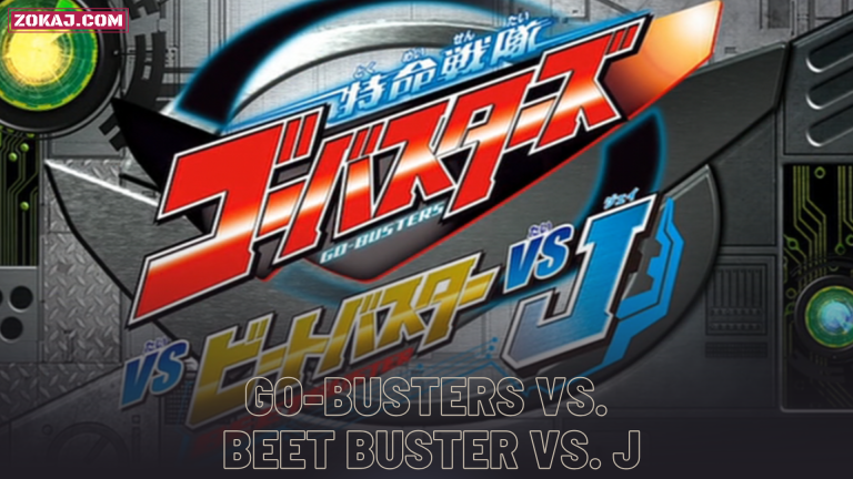 Tokumei Sentai Go-Busters vs. Beet Buster vs. J