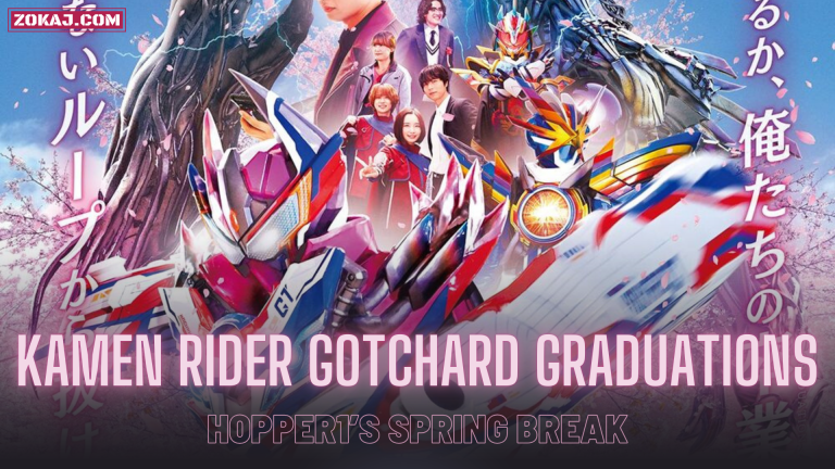 Kamen Rider Gotchard Graduations – Hopper1’s Spring Break